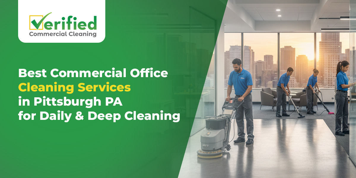 Commercial office cleaning services in Pittsburgh